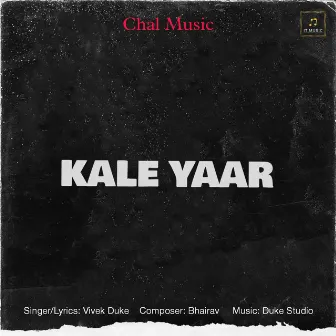 Kale Yaar by Vivek Duke