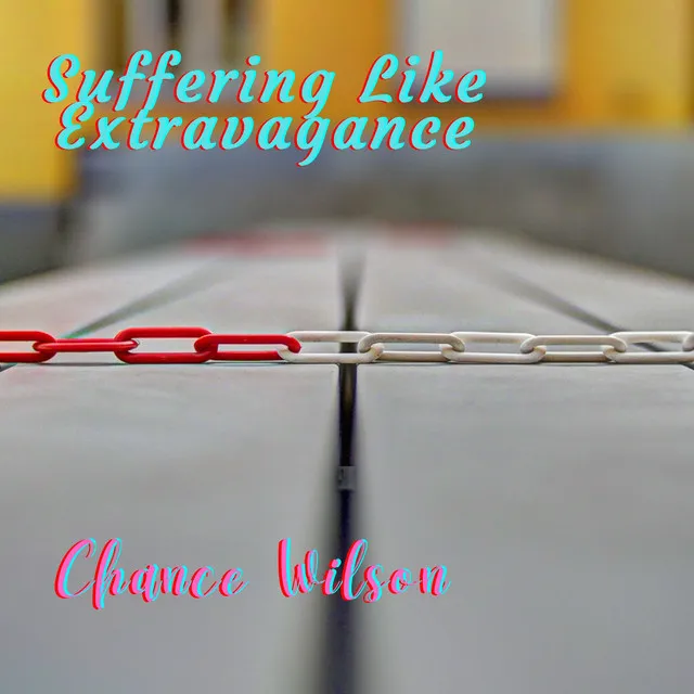 Suffering Like Extravagance