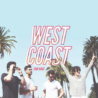 West Coast by Yam Haus