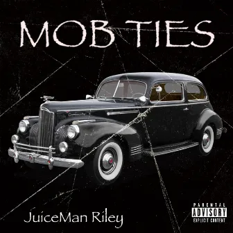 Mob Ties by JuiceMan Riley