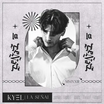 La Señal by Kyel