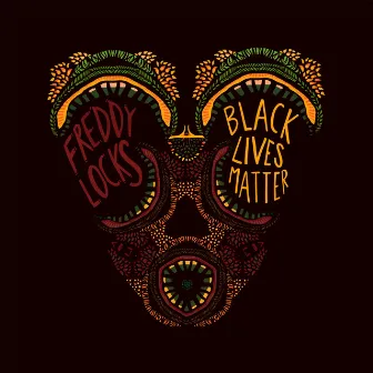 Black Lives Matter by Freddy Locks