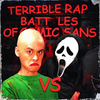 Ghostface vs Baldi. Terrible Rap Battles of Comic Sans by Snakebite126