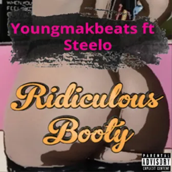 Ridiculous Booty by Youngmakbeats