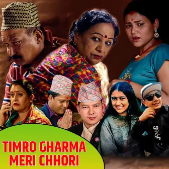 Timro Gharma Meri Chhori by Badri Pangeni