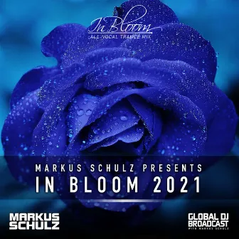 In Bloom 2021 by Markus Schulz