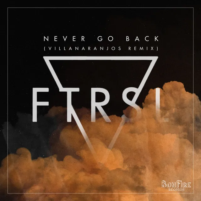 Never Go Back - VillaNaranjos Remix