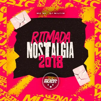 RITMADA NOSTAGIA (2018) by Dj Miltim