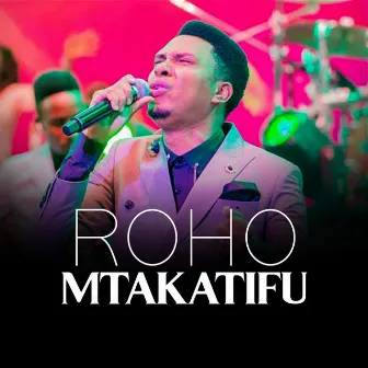 Roho Mtakatifu by Essence Of Worship