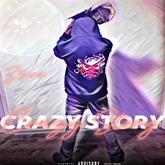 Crazy Story by Luh Z5ive