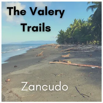 Zancudo by The Valery Trails