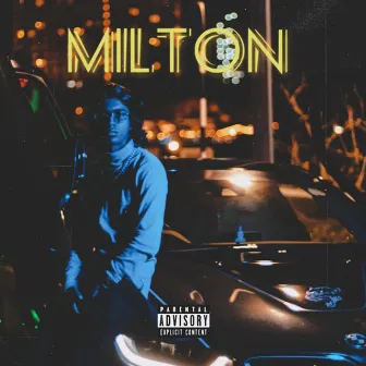 Milton by The Xoticc