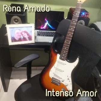 Intenso Amor by Rena Amado