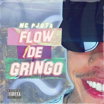 Flow de Gringo by Mc PJota