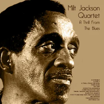 A Thrill from the Blues by Milt Jackson Quartet