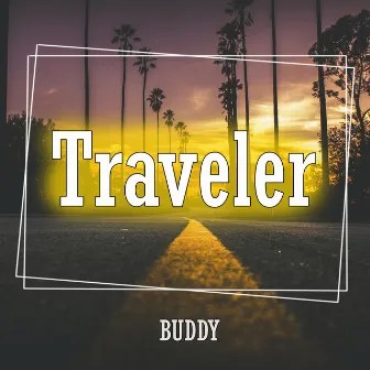 Traveler by Lucky Buddy