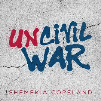 Uncivil War by Shemekia Copeland