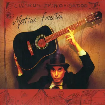 Cuadros Improvisados by Matias Foreiter