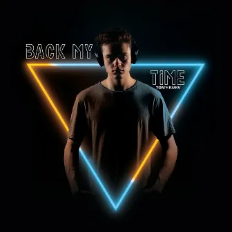 Back My Time by Tom Kurv