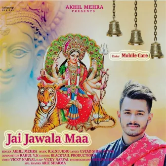 Jai Jwala Maa by Akhil Mehra