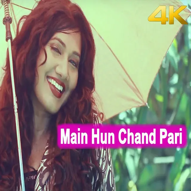 Main Hun Chand Pari