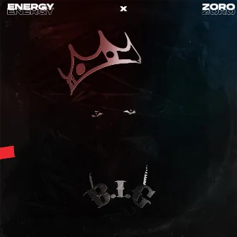 B.I.G by Energy