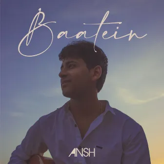 Baatein by Ansh