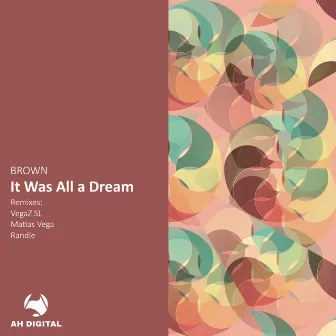 It Was All a Dream (VegaZ SL Remix) by BROWN