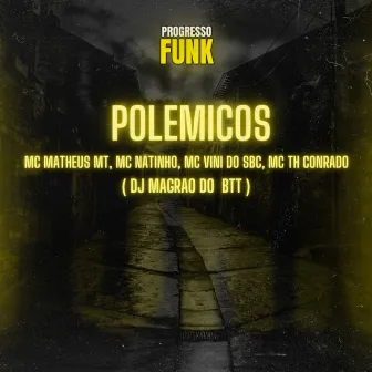 Polêmicos by MC Vini do SBC