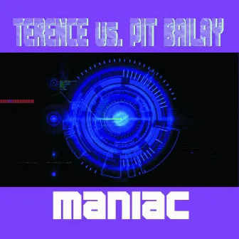 Maniac by Pit Bailay