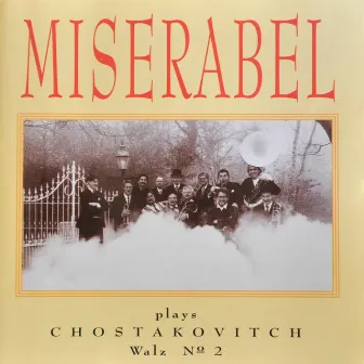 Miserabel Plays Chostakovitch by Miserabel