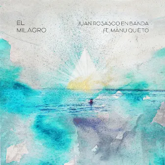 El Milagro by Juan Rosasco en Banda