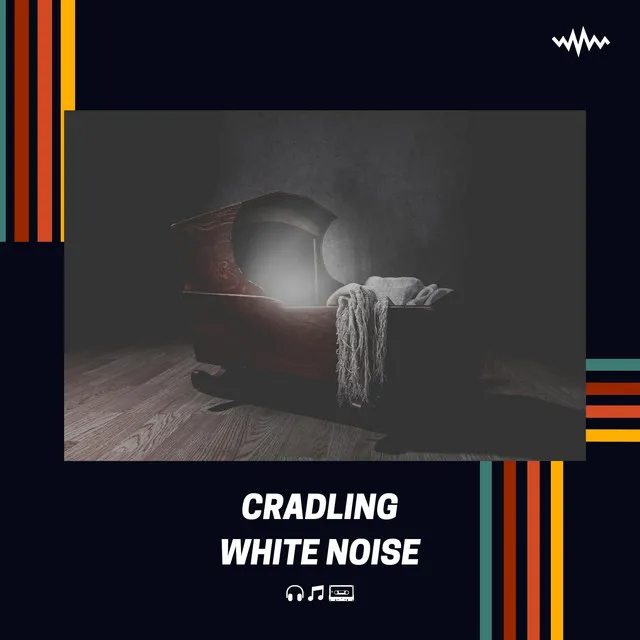 Cradling White Noise