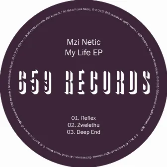 My Life EP by Mzi Netic