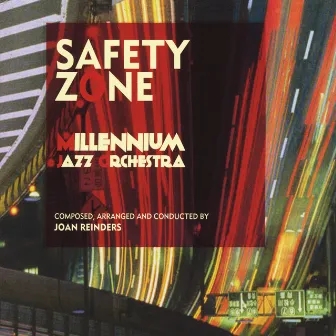 Safety Zone by Millennium Jazz Orchestra