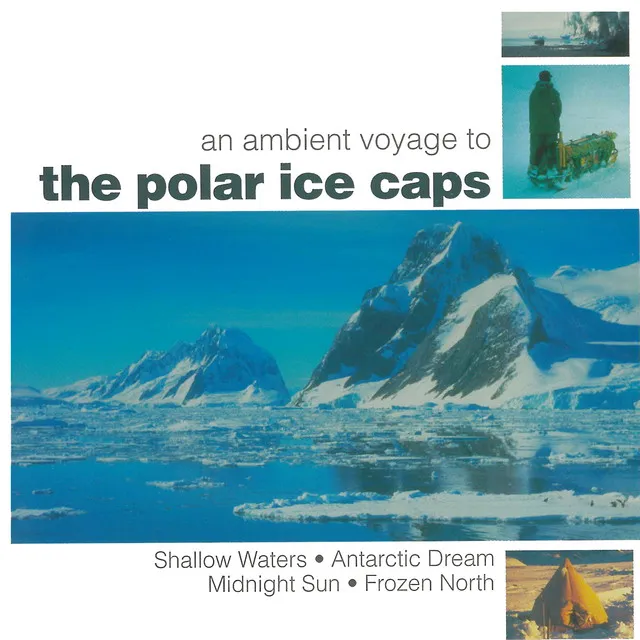 An Ambient Voyage To The Polar Ice Caps