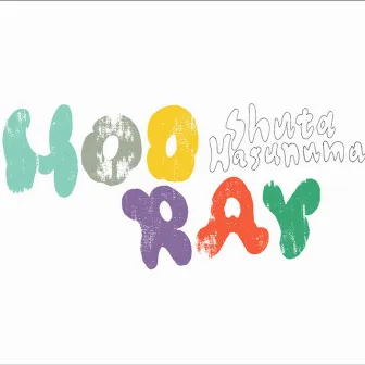 Hooray by Shuta Hasunuma