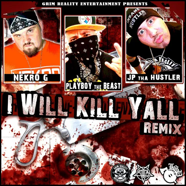 I Will Kill Ya'll (Remix)