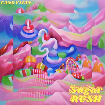 Sugar Rush by Candyman