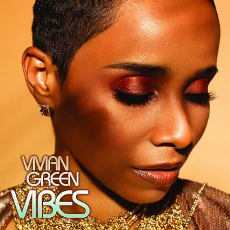 Vibes by Vivian Green