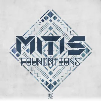 Foundations EP by MitiS