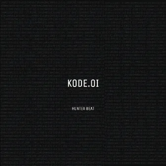 KODE.01 by Hunter Beat