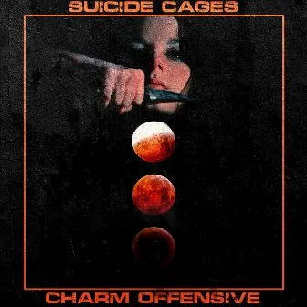 Charm Offensive by Suicide Cages