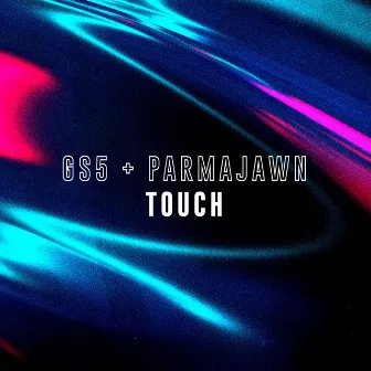 Touch by PARMAJAWN