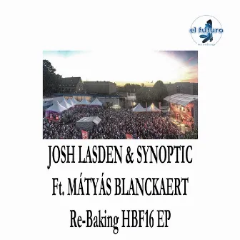 Re-Baking HBF16 EP by Synoptic