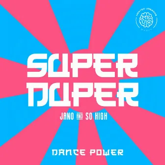 Super Duper by So High