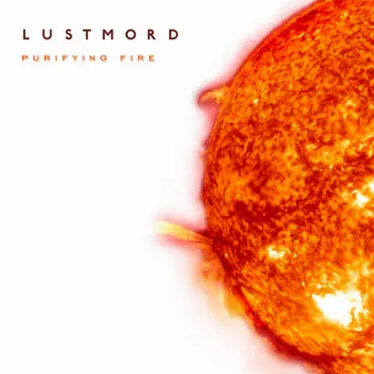 Purifying Fire by Lustmord