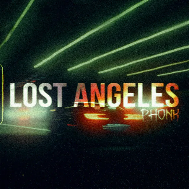 Lost Angeles (Phonk)