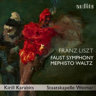 Franz Liszt: A Faust Symphony & Mephisto Waltz No. 3 by Airam Hernández