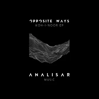 Koh-I-Noor EP by Opposite Ways